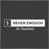 Never Enough FX